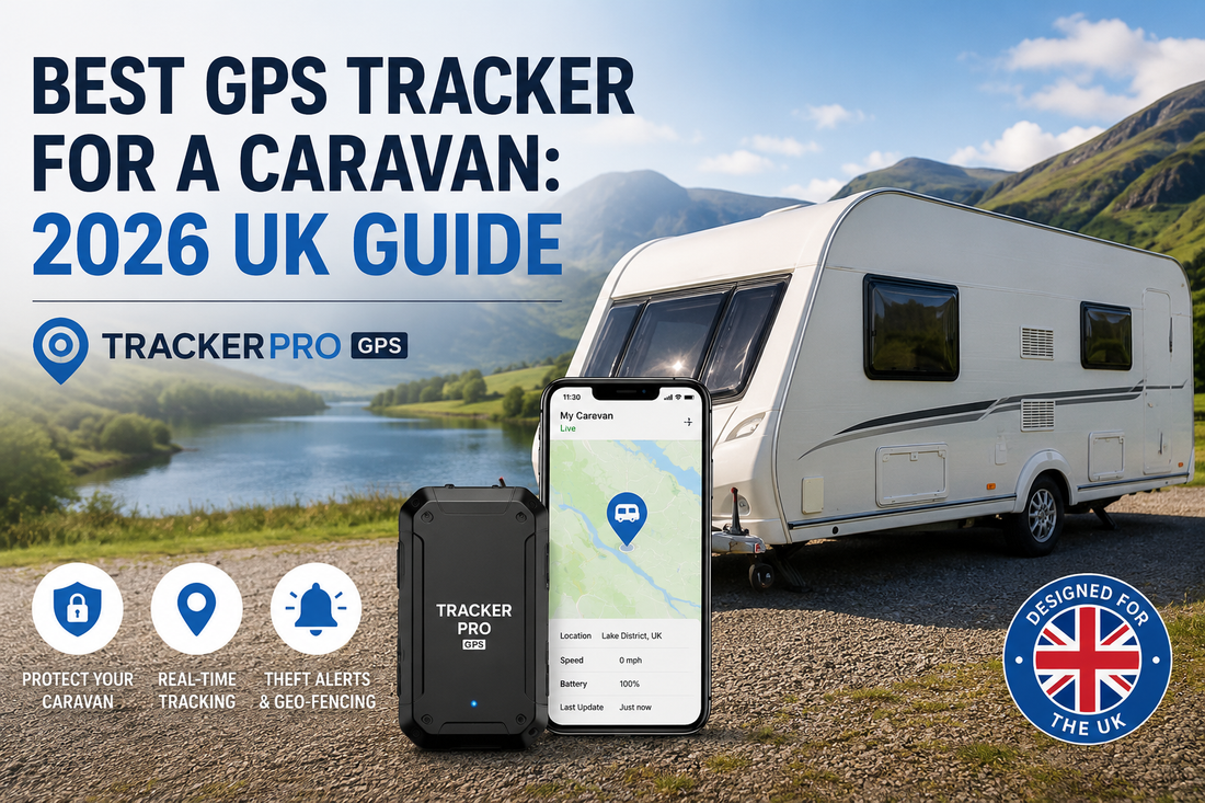 Best GPS Tracker for a Caravan: 2026 UK Guide | Tracker Pro GPS